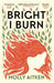 Bright I Burn