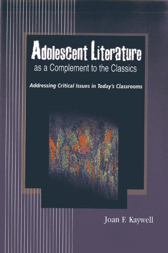 Adolescent Literature as a Complement to the Classics