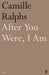 After You Were, I Am
