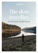 The Slow Traveller
