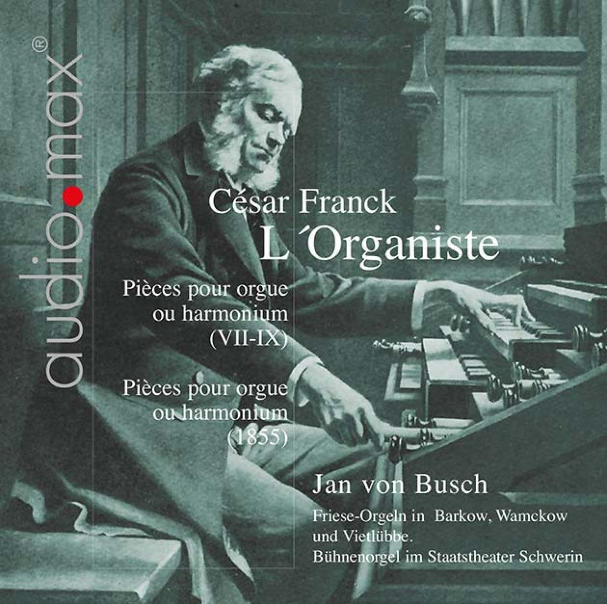 Cesar Franck: L'organiste