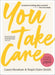 You Take Care