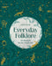 Everyday Folklore