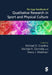 The Sage Handbook of Qualitative Research in Sport and Physical Culture