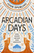 Arcadian Days