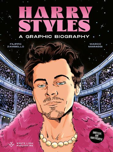 Harry Styles: A Graphic Biography (BioGraphics