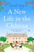 A New Life in the Château