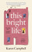 This Bright Life