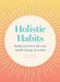 Holistic Habits