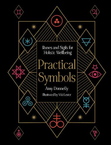Practical Symbols: Runes and Sigils for Holistic Wellbeing (Practical MBS