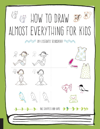 How to Draw Almost Everything for Kids
