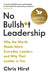 No Bullsh*t Leadership