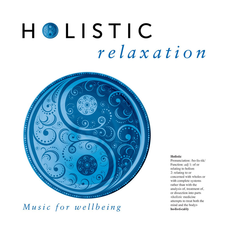 Holistic relaxation
