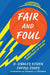 Fair and Foul