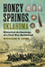 Honey Springs, Oklahoma: Historical Archaeology of a Civil War Battlefield (Williams-Ford Texas a&M University Military History Series
