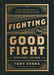 Fighting the Good Fight Devotional for Men