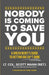 Nobody Is Coming to Save You