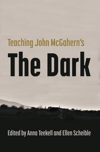 Teaching John McGahern's the Dark