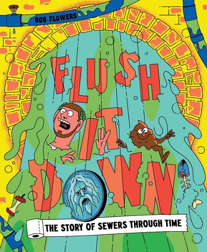 Flush It Down