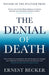 The Denial of Death