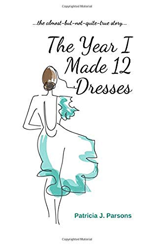 The Year I Made 12 Dresses