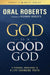 God Is a Good God