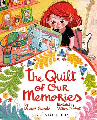 The Quilt of Our Memories: (La colcha de nuestros recuerdos