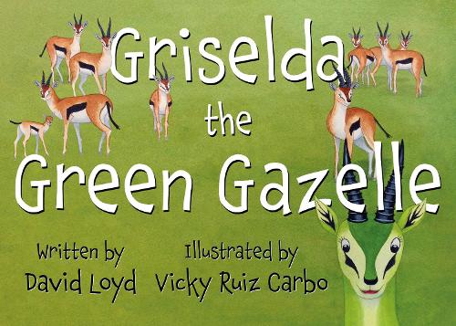 Griselda the Green Gazelle
