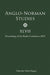 Anglo-Norman Studies XLVII