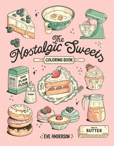 The Nostalgic Sweets Coloring Book
