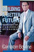 Building A Better Future