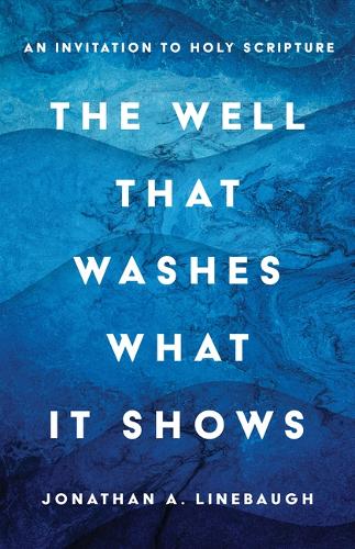 The Well That Washes What It Shows