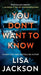 You Don't Want To Know (RDS)