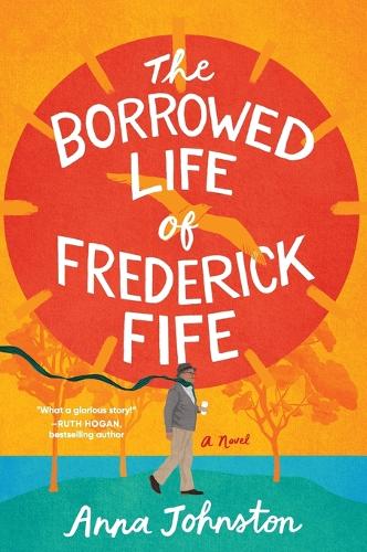 The Borrowed Life of Frederick Fife