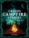 Creepy Campfire Stories