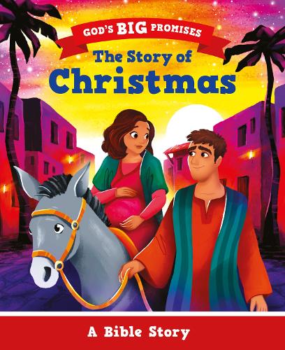 God’s Big Promises: The Story of Christmas