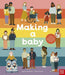 Making A Baby: An Inclusive Guide to How Every Family Begins