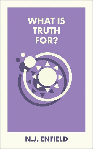 What Is Truth For?