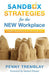 Sandbox Strategies for the New Workplace