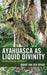 Ayahuasca as Liquid Divinity