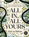 All In, All Yours