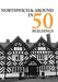 Northwich & Around in 50 Buildings
