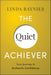 The Quiet Achiever