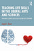 Teaching Life Skills in the Liberal Arts and Sciences