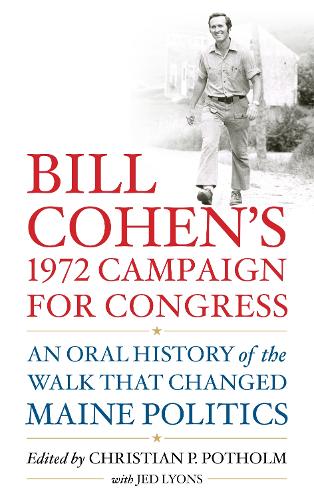 Bill Cohen’s 1972 Campaign for Congress