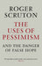 The Uses of Pessimism