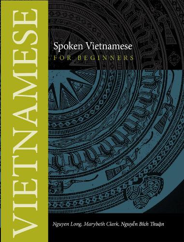 Spoken Vietnamese for Beginners (Southeast Asian Language Text
