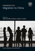 Handbook on Migration to China