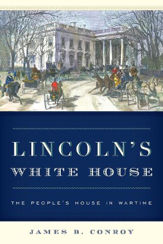 Lincoln's White House