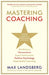 Mastering Coaching